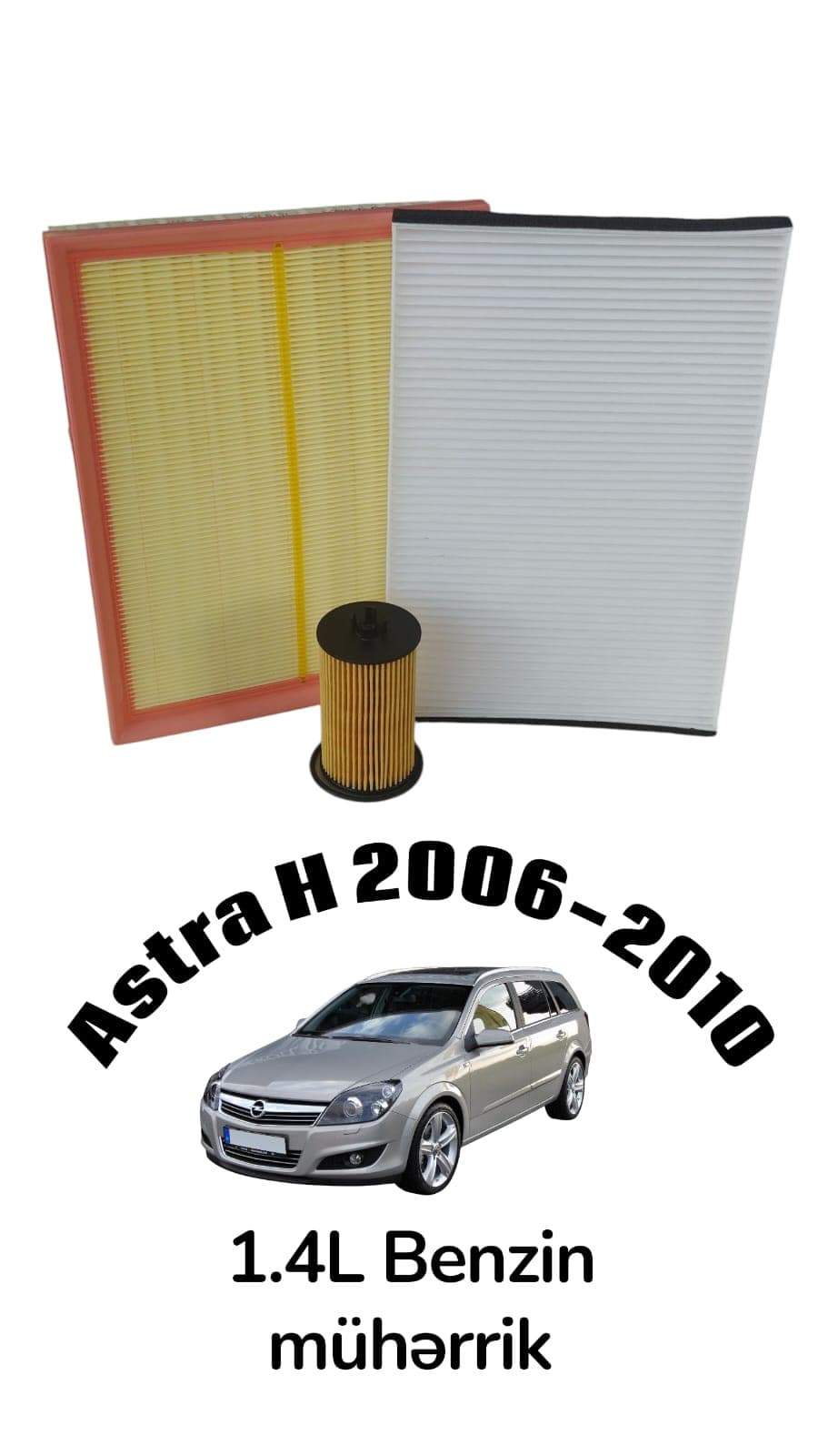 Dəst hava filtri + yağ filtri + salon filtiri Opel Astra H 2006-2010 üçün, 1.4 l