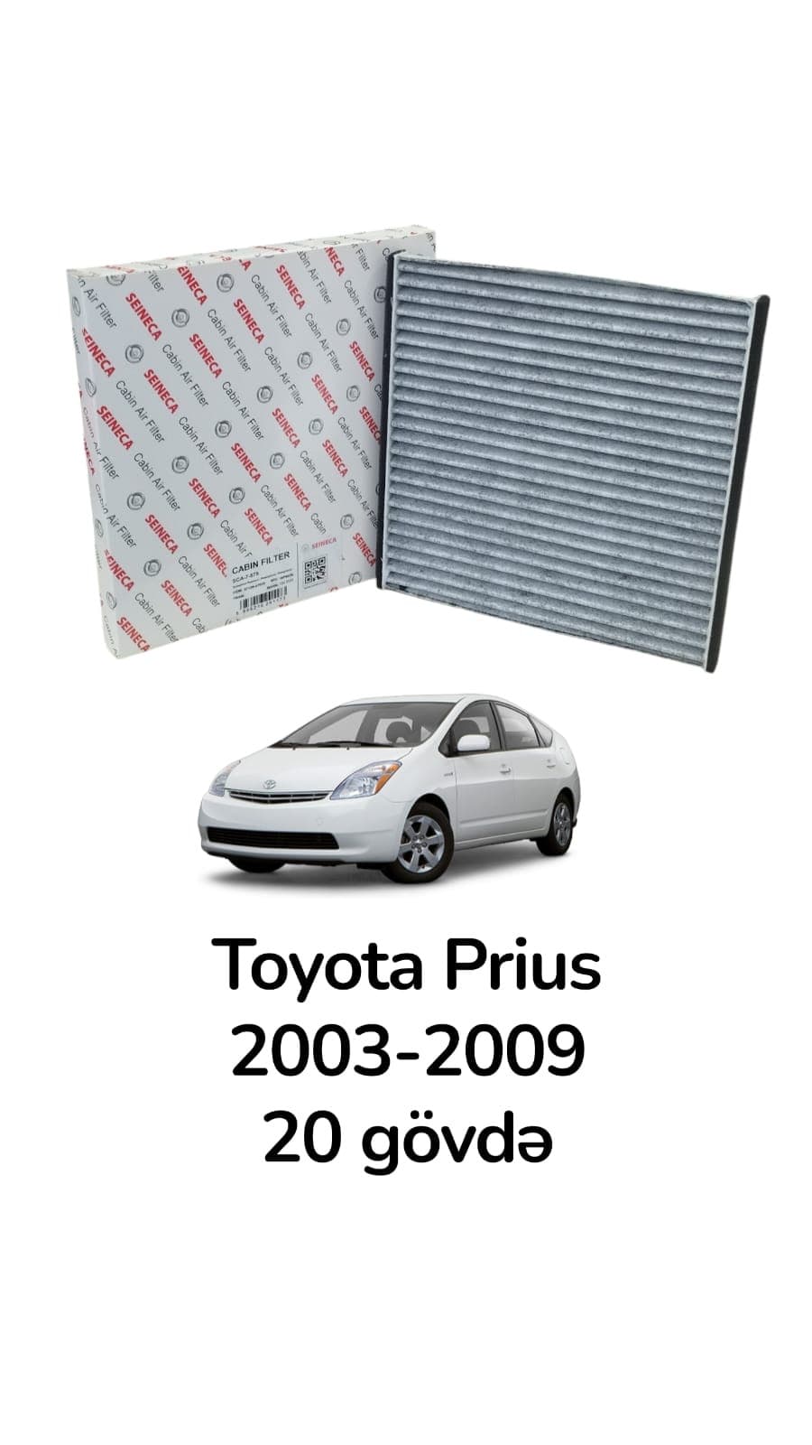 Salon filtri Seineca 8719347020 Toyota Prius 2003-2009 üçün