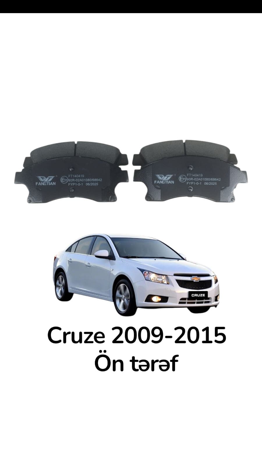Əyləc qəlibi ön tərəf Chevrolet Cruze 2009-2015 üçün ft140419